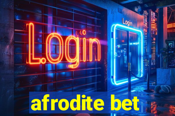 afrodite bet